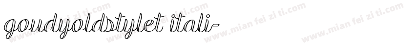 goudyoldstylet itali字体转换